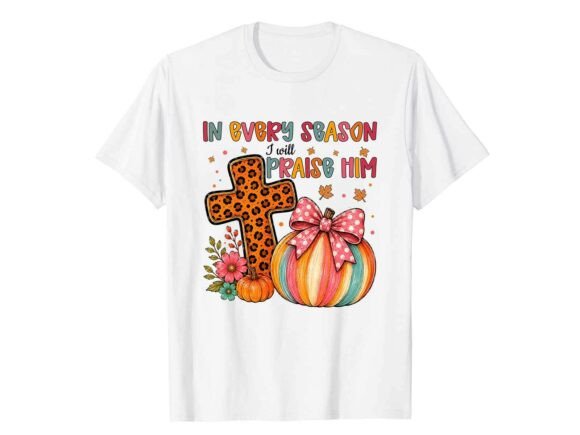 Reviewing the Praise Him Pumpkin Fall T-Shirt Design